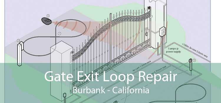 Gate Exit Loop Repair Burbank - California