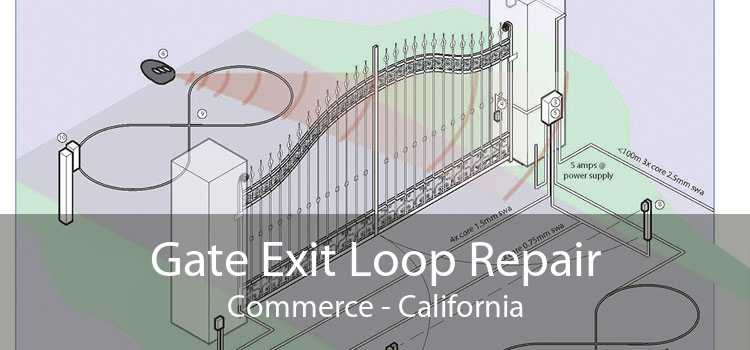 Gate Exit Loop Repair Commerce - California