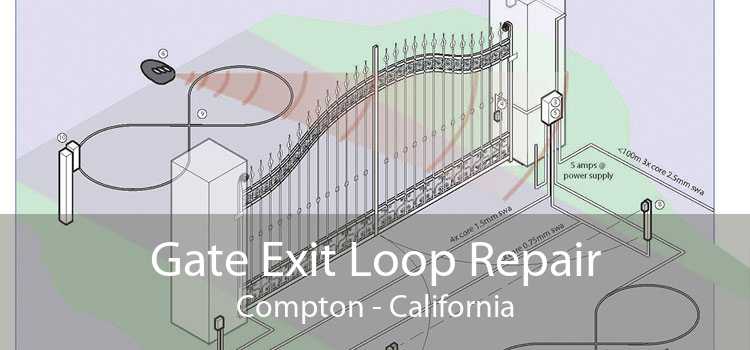 Gate Exit Loop Repair Compton - California
