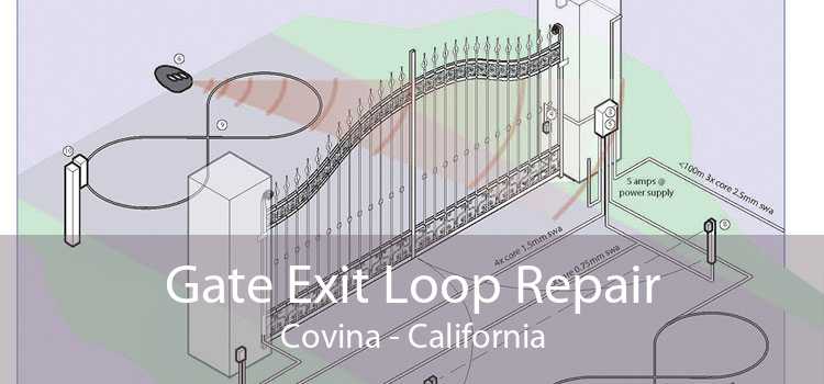 Gate Exit Loop Repair Covina - California