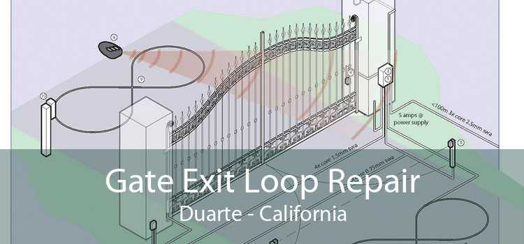 Gate Exit Loop Repair Duarte - California
