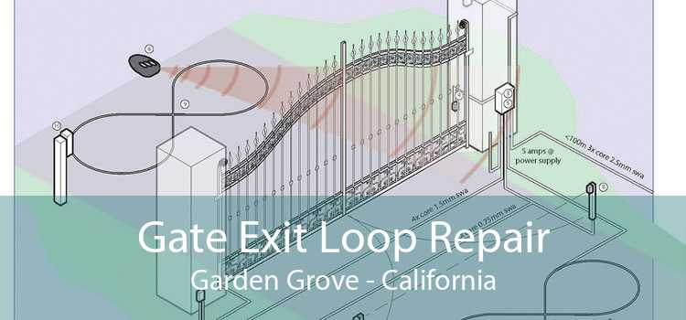 Gate Exit Loop Repair Garden Grove - California