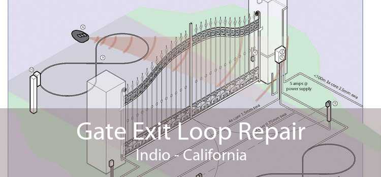 Gate Exit Loop Repair Indio - California