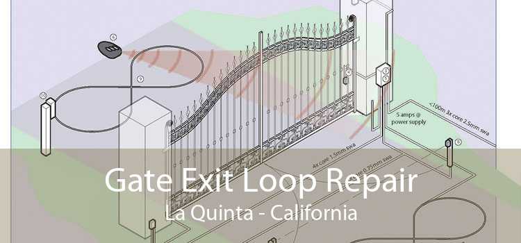 Gate Exit Loop Repair La Quinta - California