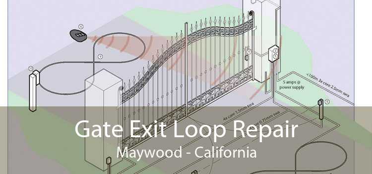 Gate Exit Loop Repair Maywood - California