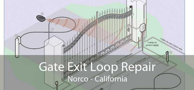 Gate Exit Loop Repair Norco - California
