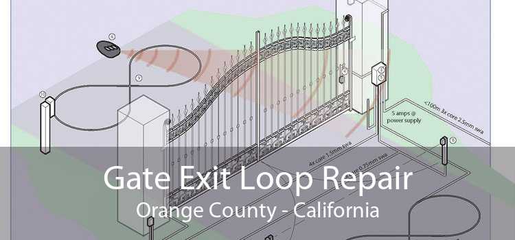 Gate Exit Loop Repair Orange County - California