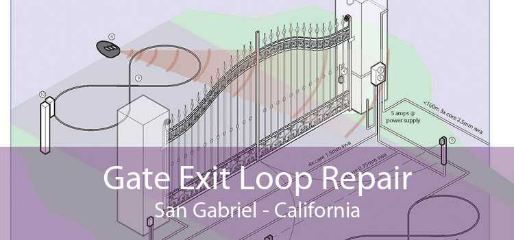 Gate Exit Loop Repair San Gabriel - California