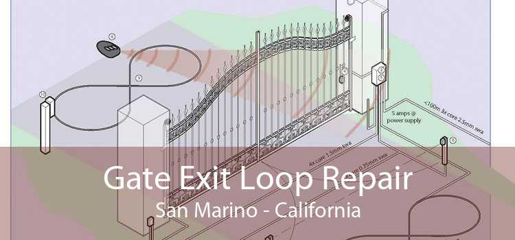 Gate Exit Loop Repair San Marino - California