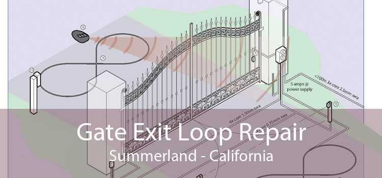 Gate Exit Loop Repair Summerland - California