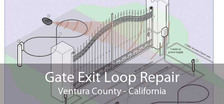 Gate Exit Loop Repair Ventura County - California