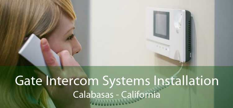 Gate Intercom Systems Installation Calabasas - California