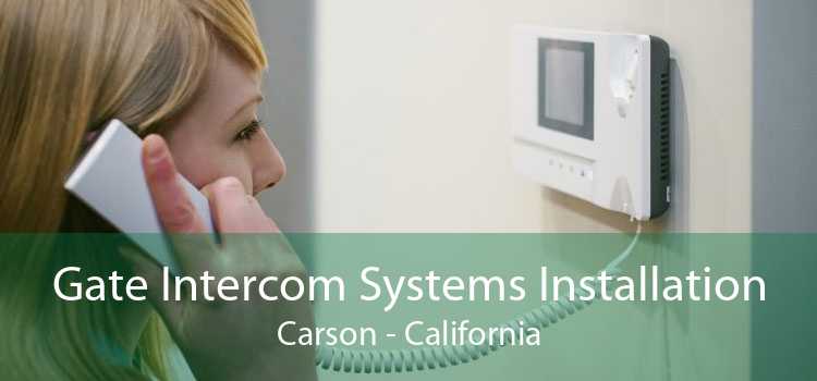 Gate Intercom Systems Installation Carson - California