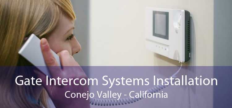 Gate Intercom Systems Installation Conejo Valley - California