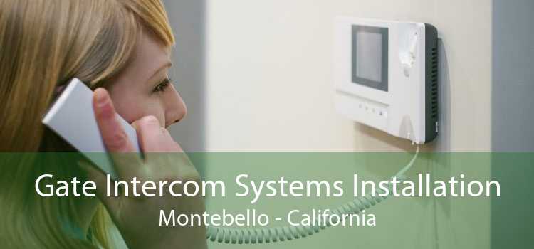 Gate Intercom Systems Installation Montebello - California