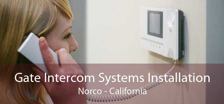 Gate Intercom Systems Installation Norco - California