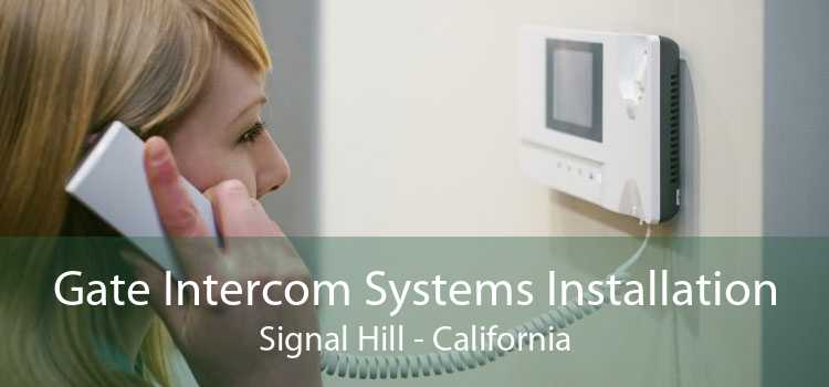 Gate Intercom Systems Installation Signal Hill - California