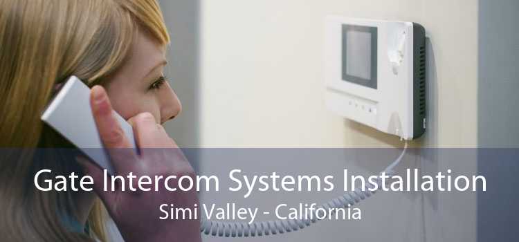 Gate Intercom Systems Installation Simi Valley - California