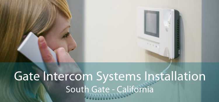 Gate Intercom Systems Installation South Gate - California