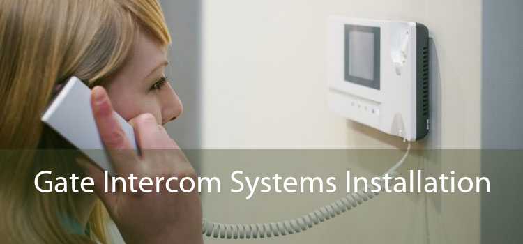 Gate Intercom Systems Installation 