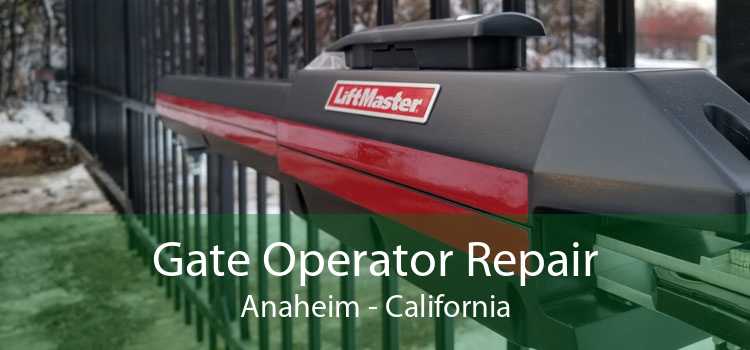 Gate Operator Repair Anaheim - California