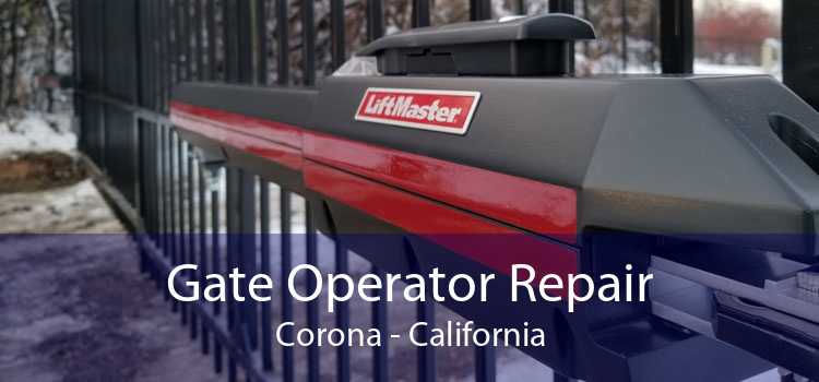 Gate Operator Repair Corona - California