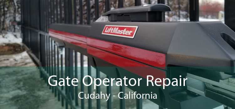 Gate Operator Repair Cudahy - California