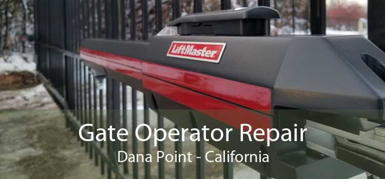 Gate Operator Repair Dana Point - California
