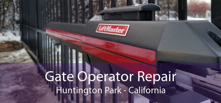 Gate Operator Repair Huntington Park - California