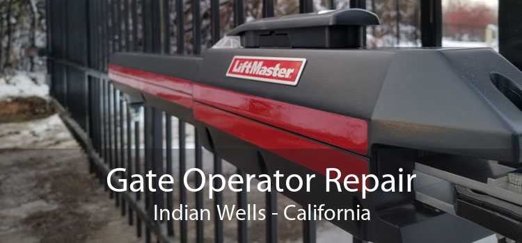 Gate Operator Repair Indian Wells - California