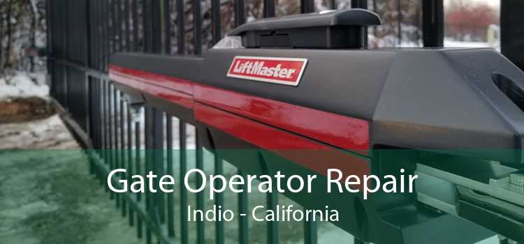 Gate Operator Repair Indio - California