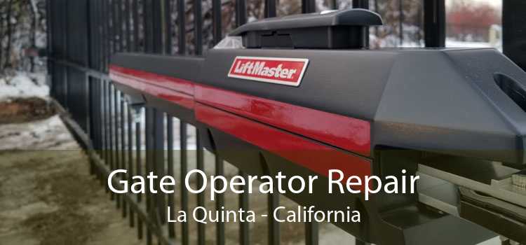Gate Operator Repair La Quinta - California
