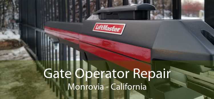 Gate Operator Repair Monrovia - California