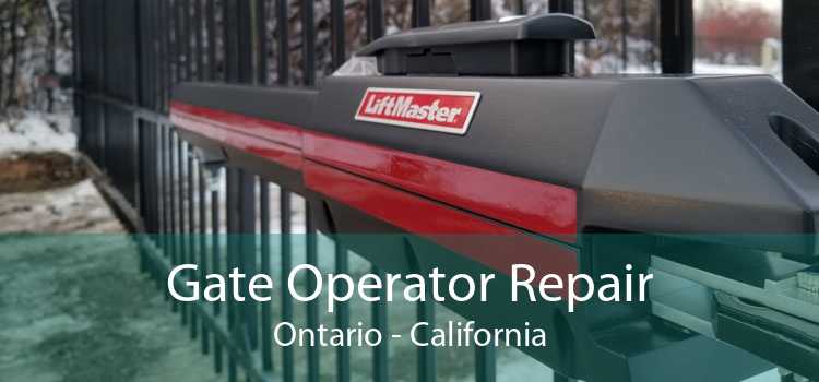 Gate Operator Repair Ontario - California