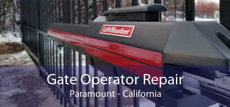 Gate Operator Repair Paramount - California