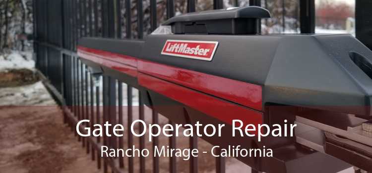 Gate Operator Repair Rancho Mirage - California