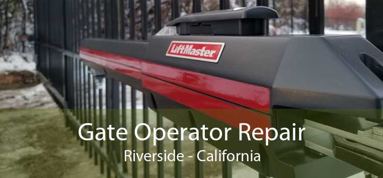 Gate Operator Repair Riverside - California