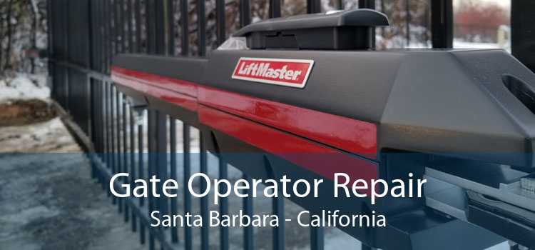 Gate Operator Repair Santa Barbara - California