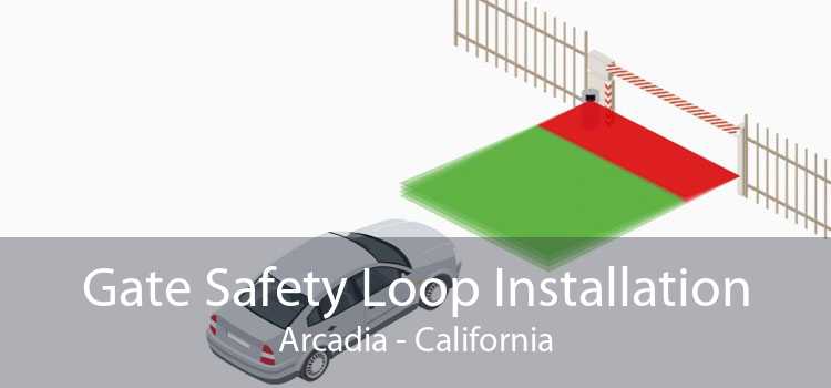 Gate Safety Loop Installation Arcadia - California