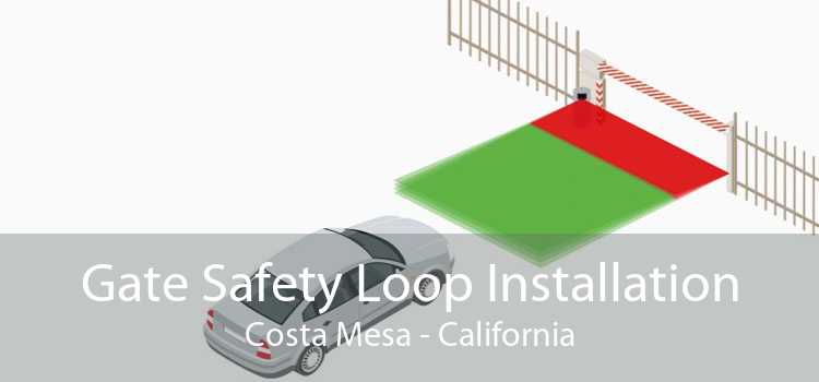 Gate Safety Loop Installation Costa Mesa - California