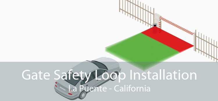 Gate Safety Loop Installation La Puente - California