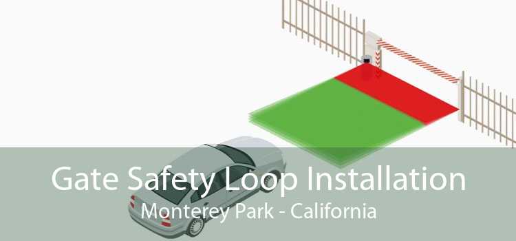 Gate Safety Loop Installation Monterey Park - California