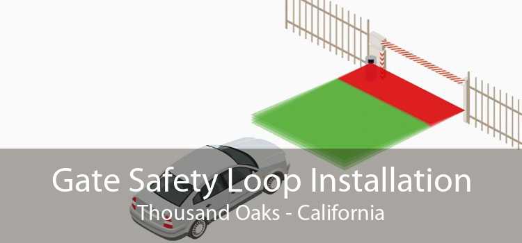 Gate Safety Loop Installation Thousand Oaks - California