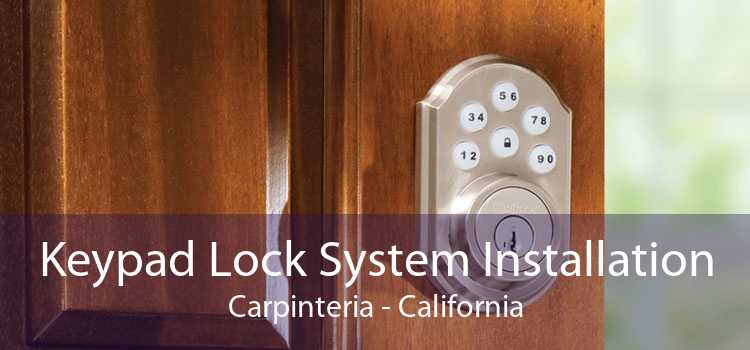 Keypad Lock System Installation Carpinteria - California