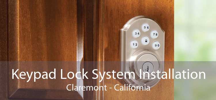 Keypad Lock System Installation Claremont - California