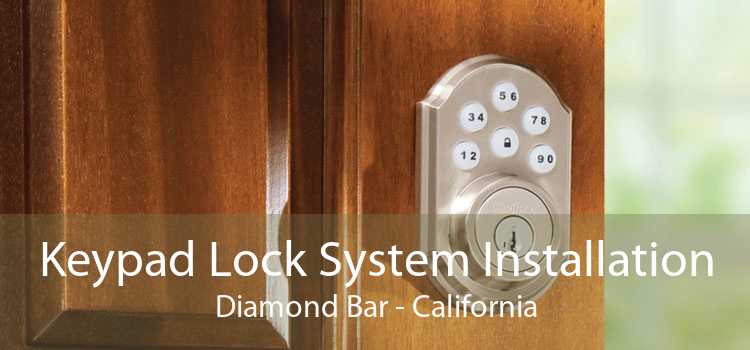 Keypad Lock System Installation Diamond Bar - California