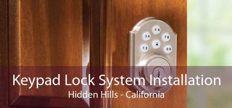 Keypad Lock System Installation Hidden Hills - California