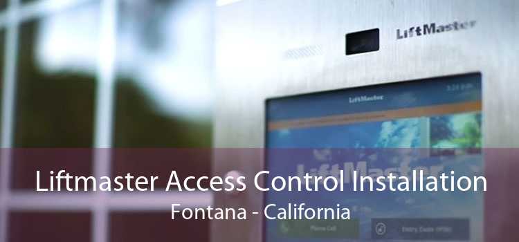 Liftmaster Access Control Installation Fontana - California