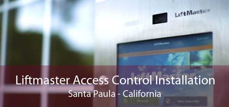 Liftmaster Access Control Installation Santa Paula - California