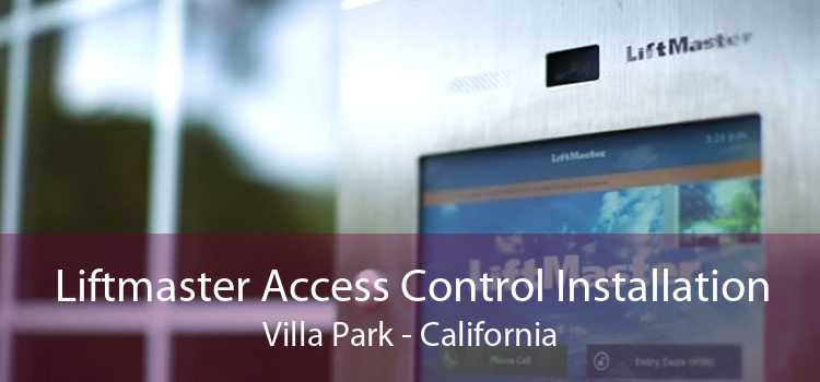 Liftmaster Access Control Installation Villa Park - California